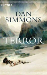 Buchcover Heyne mit Dan Simmons - Terror - Roman. Zeigt Zeichnung von arktischer Umgebung mit einigen lebenden und toten (?) Personen unten links