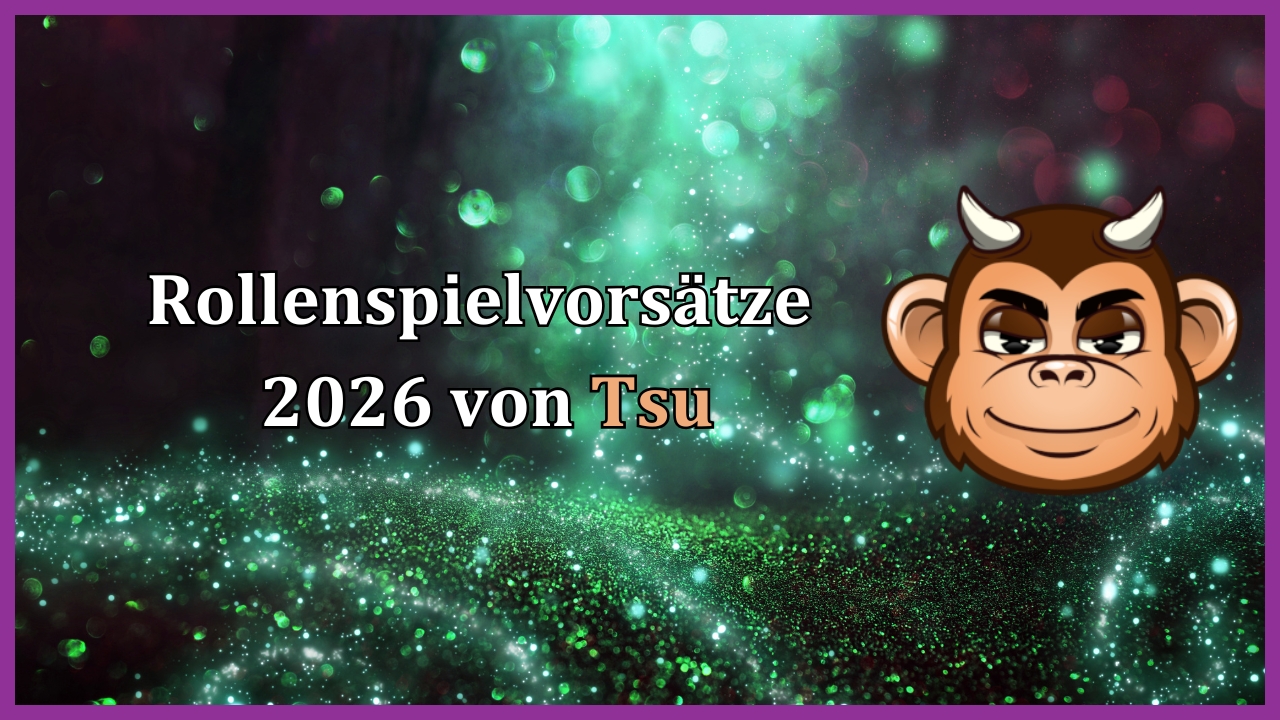 Abstrakter Hintergrund mit grünen Sparkles und Tsus Affenkopflogo neben dem Titel des Artikels: Rollenspielvorsätze 2026 von Tsu