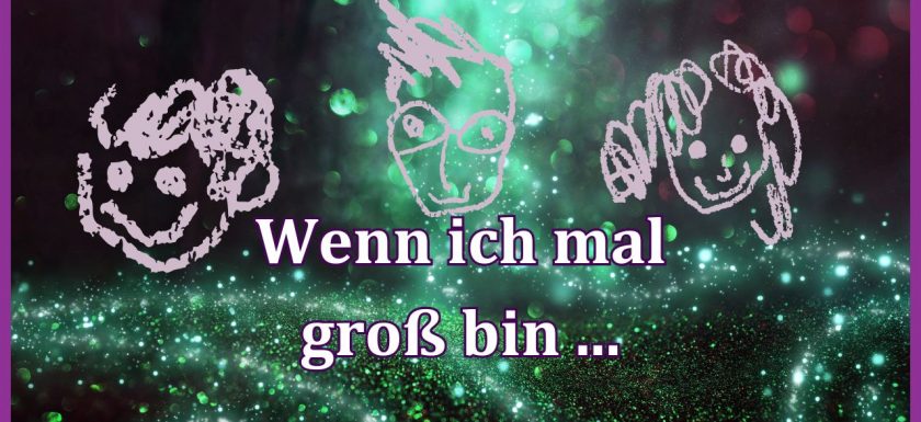Hintergrundbild mit grünen Sparkles, Artikeltitel als Schrift und 3 gekritzelte Gesichter wie Kinderzeichnungen im Hintergrund